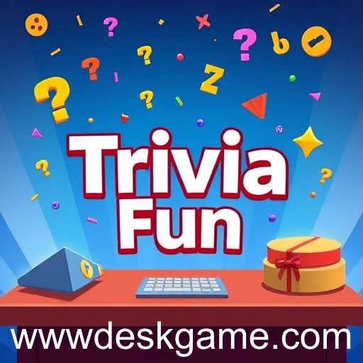 Exploring the Joy of 'Trivia Fun': A Dive into the Entertaining World of Desk Games